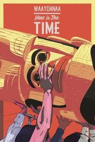 Now Is the Time movie poster