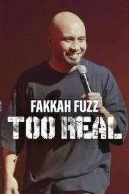 Fakkah Fuzz: Too Real movie poster