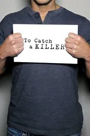 To Catch a Killer tv show poster