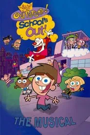 The Fairly OddParents: School's Out! The Musical movie poster