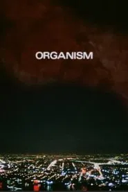 Organism movie poster