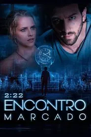 Poster do filme 2:22 - Encontro Marcado