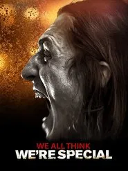 We All Think We're Special movie poster