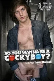 Poster do filme So You Wanna Be a Cockyboy?