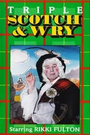 Triple Scotch & Wry movie poster