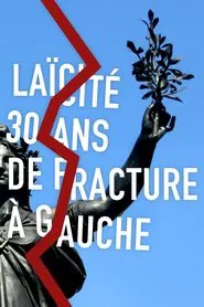 Poster do filme Laïcité, 30 ans de fracture à gauche