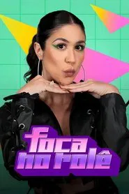 Poster da série Foca no Rolê