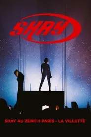 Shay au Zénith de Paris - La Villette movie poster
