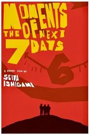 Moments of the Next Seven Days movie poster