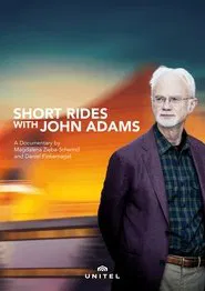 Short Rides with John Adams movie poster