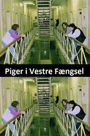 Piger i Vestre Fængsel tv show poster