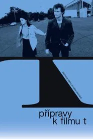 Preparations for Film T movie poster