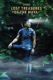 Lost Treasures of the Maya tv show poster