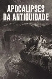 Poster da série Apocalipses da Antiguidade