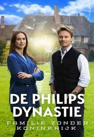 De Philips Dynastie tv show poster