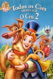 Poster do filme Todos os Cães Merecem o Céu 2
