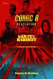 COMIC 8 Revolution: Santet K4bin3t movie poster