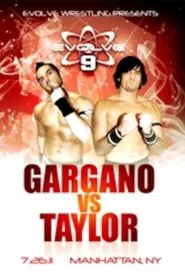 Poster do filme EVOLVE 9: Gargano vs. Taylor