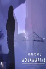 Symphony in Aquamarine movie poster