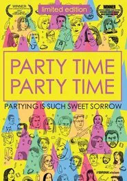 Party Time Party Time movie poster
