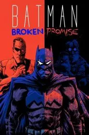 Batman: Broken Promise movie poster