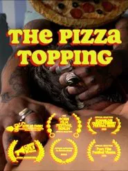 The Pizza Topping movie poster