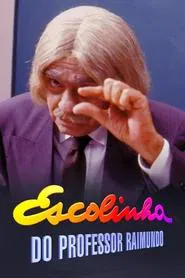 Poster da série Escolinha do Professor Raimundo