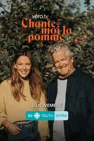 Chante-moi la pomme tv show poster