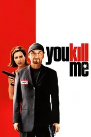 You Kill Me movie poster