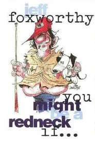 Jeff Foxworthy: You Might Be a Redneck if... movie poster