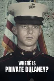 Where Is Private Dulaney? tv show poster