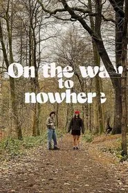Poster do filme On The Way To Nowhere