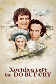 Nothing Left to Do But Cry movie poster