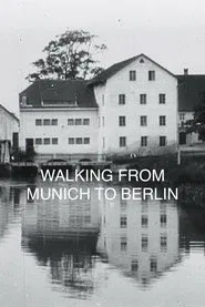 Poster do filme Walking from Munich to Berlin