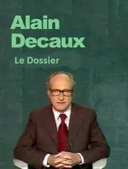Poster da série Le Dossier D'Alain Decaux