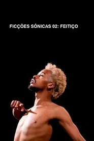 Ficções Sônicas #2 movie poster
