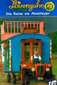 Löwenzahn - Die Reise ins Abenteuer movie poster