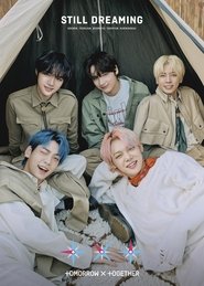 TXT (TOMORROW X TOGETHER) STILL DREAMING movie poster