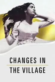 Changes in the Village movie poster