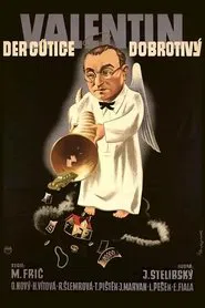 Valentin Dobrotivý movie poster