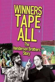 Winners Tape All: The Henderson Brothers Story movie poster