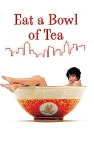 Eat a Bowl of Tea movie poster
