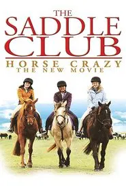 The Saddle Club: Horse Crazy movie poster