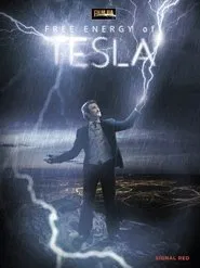 Poster do filme Tesla's Free Energy, the Race to Zero Point