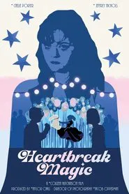Heartbreak Magic movie poster