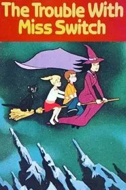 Poster do filme The Trouble with Miss Switch