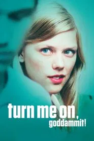 Turn Me On, Dammit! movie poster