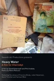 Heavy Water: A Film for Chernobyl movie poster