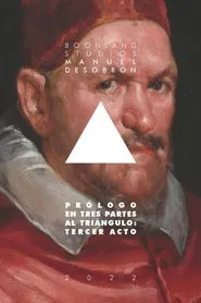 Prólogo en Tres partes al Triángulo: Tercer acto movie poster