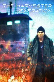 Poster do filme The Harvester Generation